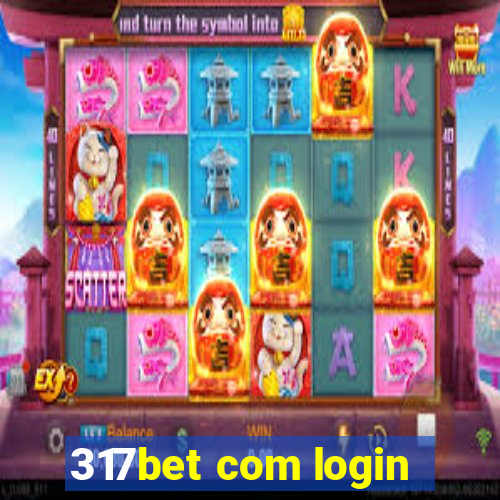 317bet com login